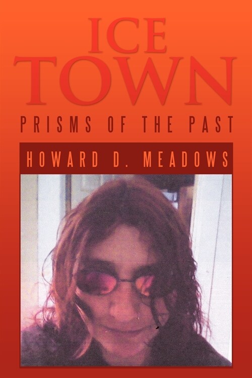 Ice Town: Prisms of the Past (Paperback)