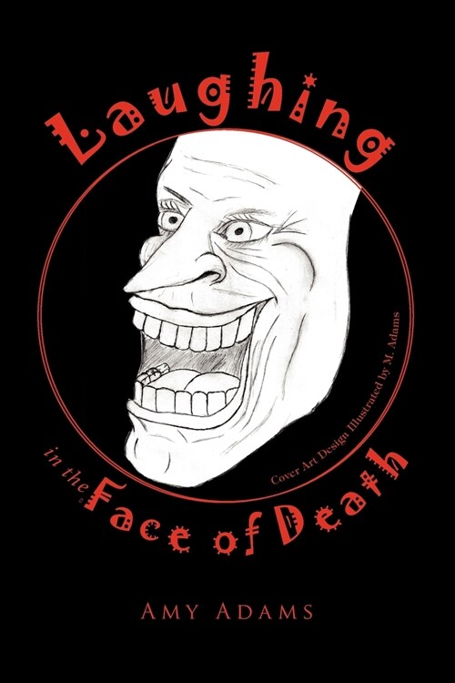 Laughing in the Face of Death (Paperback)