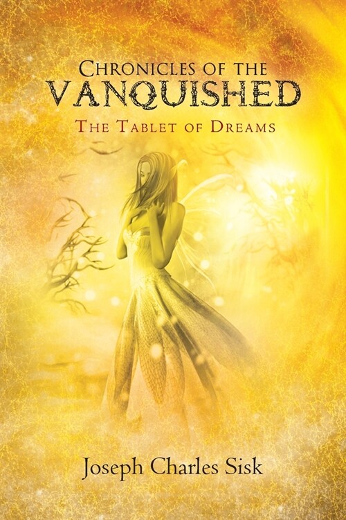 Chronicles of the Vanquished: The Tablet of Dreams (Paperback)