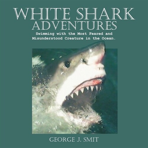 White Shark Adventures (Paperback)