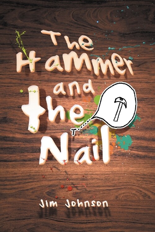 The Hammer and the Nail (Paperback)