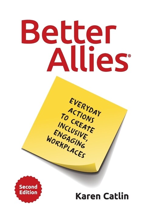 Better Allies: Everyday Actions to Create Inclusive, Engaging Workplaces (Hardcover, 2)