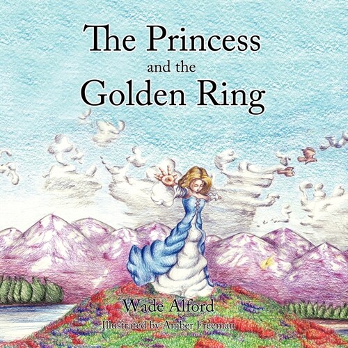 The Princess and the Golden Ring (Paperback)