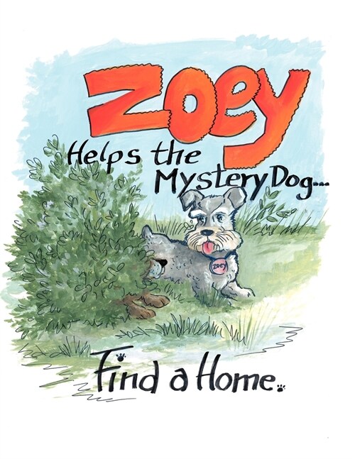 Zoey Helps the Mystery Dog Find a Home (Paperback)