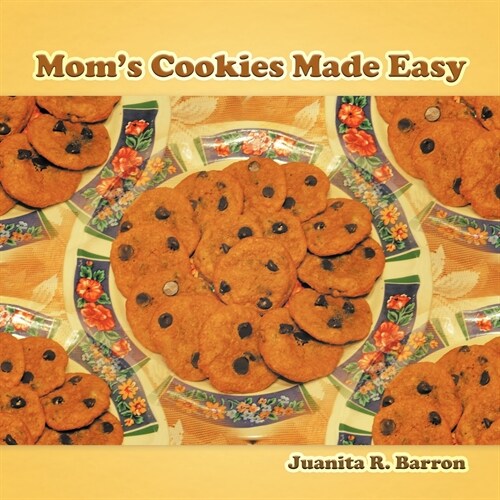 Moms Cookies Made Easy (Paperback)