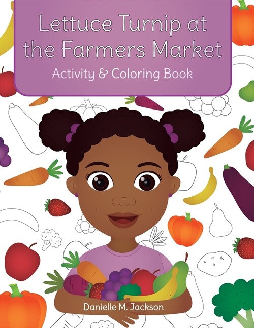 Lettuce Turnip at the Farmers Market: Activity and Coloring Book (Paperback)