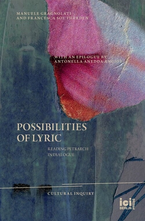 Possibilities of Lyric: Reading Petrarch in Dialogue (Hardcover)