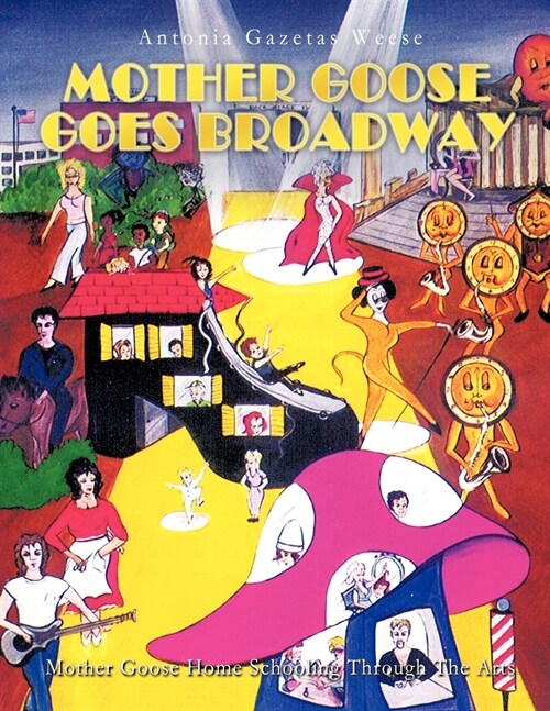 Mother Goose Goes Broadway (Paperback)