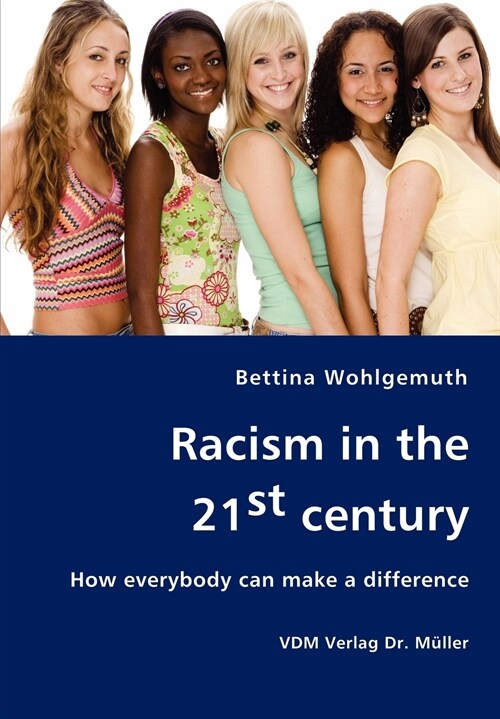 Racism in the 21st century (Paperback)