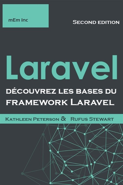 Laravel: d?ouvrez les bases du framework Laravel (Paperback)
