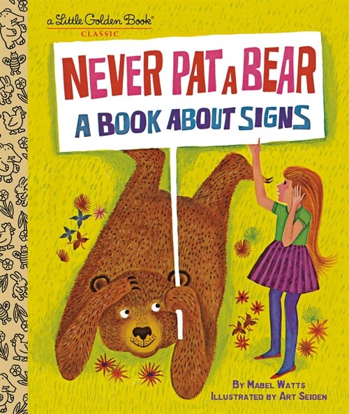 Never Pat a Bear: A Book about Signs (Hardcover)