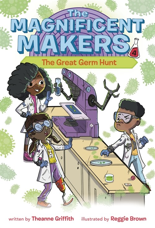 The Magnificent Makers #4: The Great Germ Hunt (Paperback)