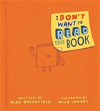 I Don't Want to Read This Book (Hardcover)