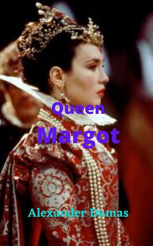 알라딘 Queen Margot Complete Story Very Well Adapted To The Time Great