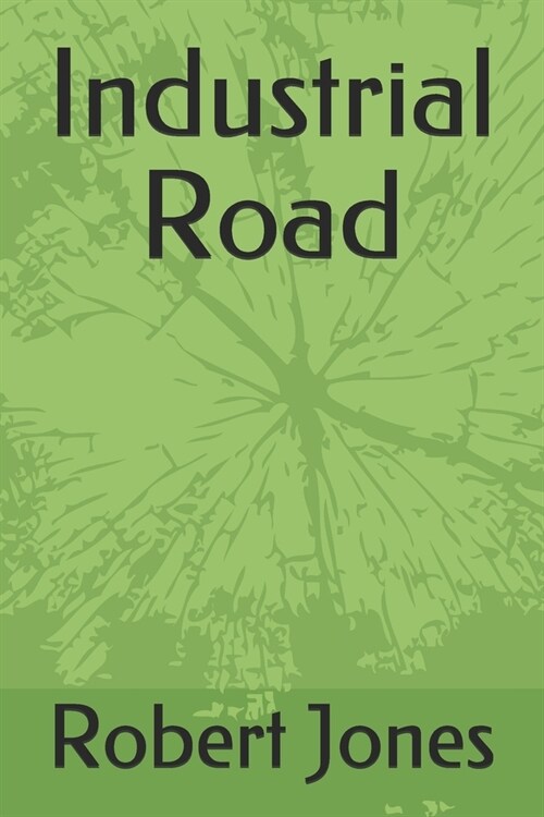 Industrial Road (Paperback)