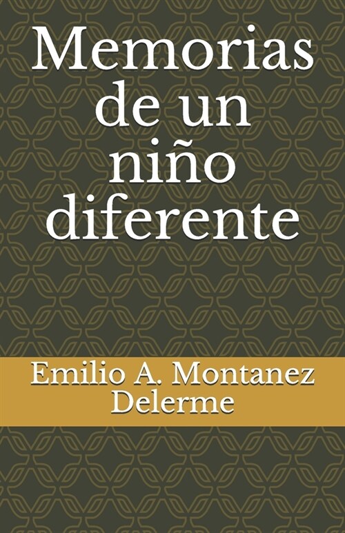 Memorias de un ni? diferente (Paperback)