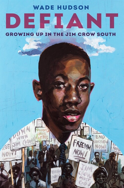 Defiant: Growing Up in the Jim Crow South (Library Binding)
