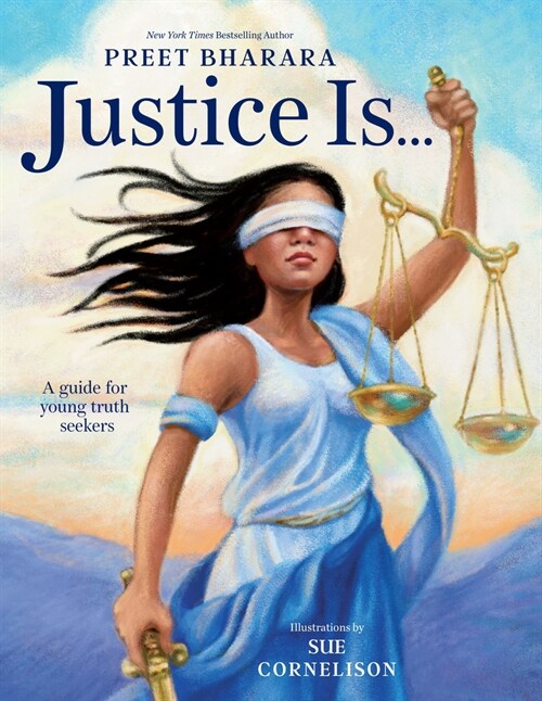 Justice Is...: A Guide for Young Truth Seekers (Hardcover)