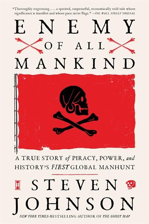 Enemy of All Mankind: A True Story of Piracy, Power, and Historys First Global Manhunt (Paperback)