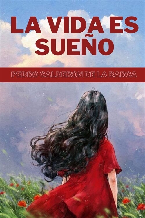 La Vida es Sue?: Pedro Calderon de la Barca (Recomendado) (Paperback)