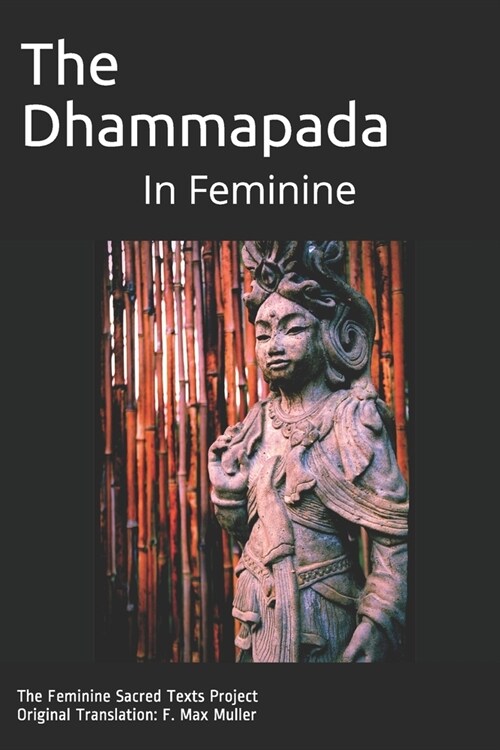 The Dhammapada: In Feminine (Paperback)