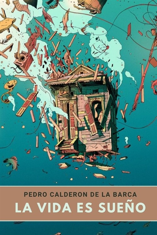La Vida es Sue?: Biblioteca - Pedro Calderon de la Barca (Paperback)