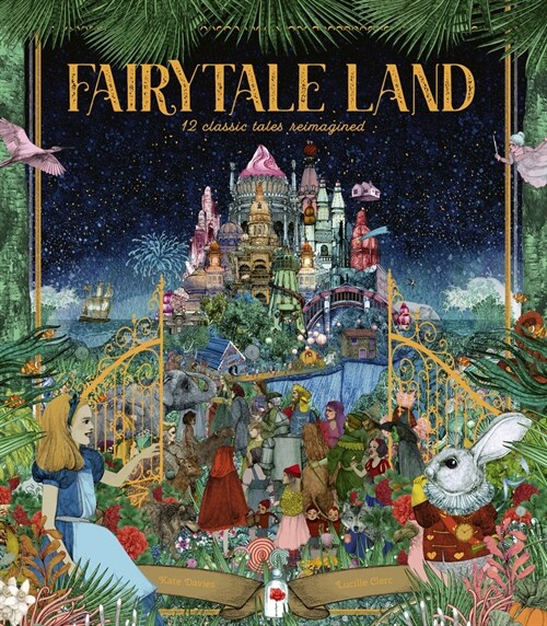 Fairy Tale Land : 12 Classic Tales Reimagined (Hardcover)