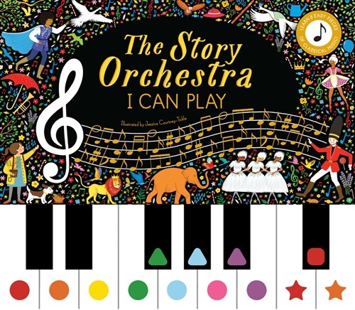 The Story Orchestra: I Can Play (Vol 1) : Learn 8 Easy Pieces of Classical Music! (Hardcover)