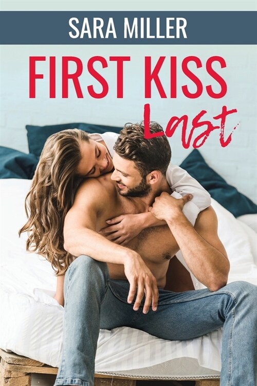 First Kiss Last (Paperback)
