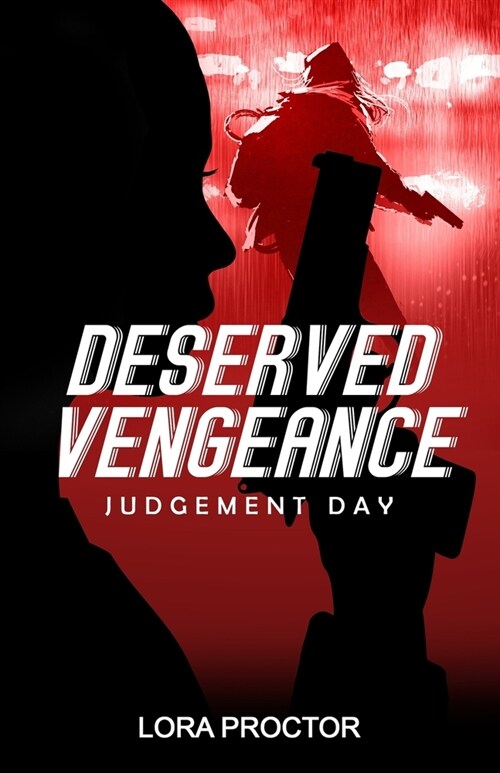 Deserved Vengeance: Judgement Day (Paperback)