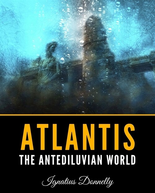 Atlantis: The Antediluvian World (Paperback)