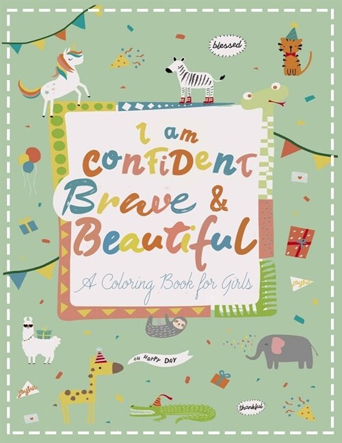 알라딘 I Am Confident Brave & Beautiful A Coloring Book for Girls