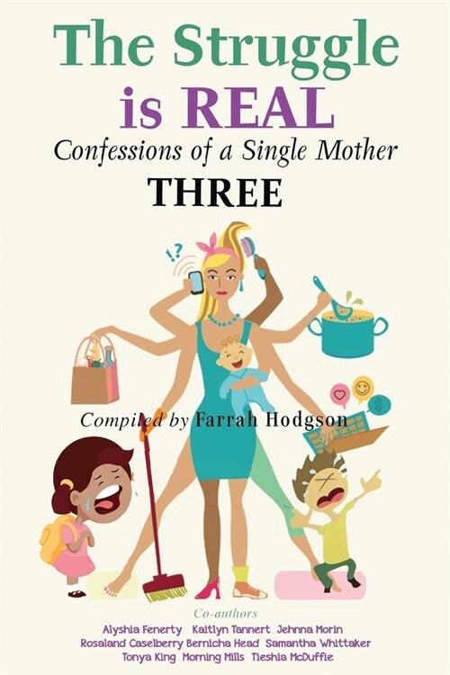 The Struggle is REAL: Confessions of a Single Mother THREE (Paperback)