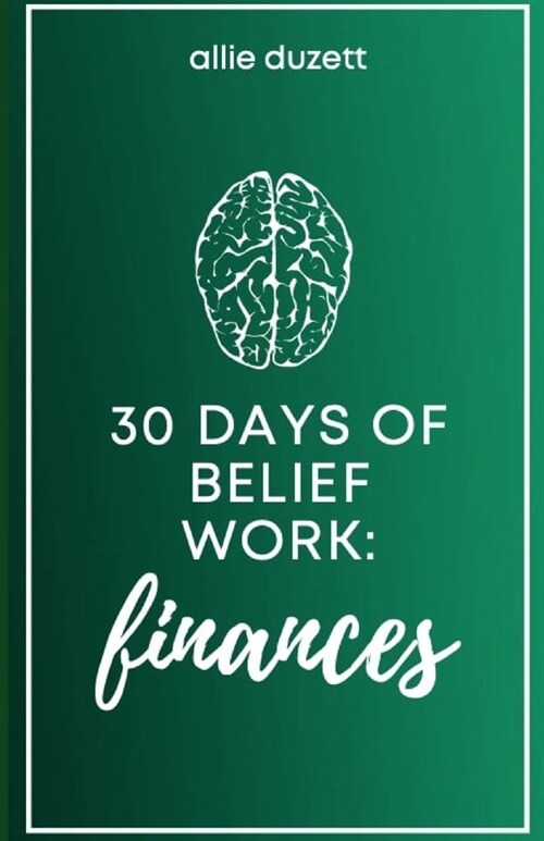 30 Days of Belief Work: Finances (Paperback)