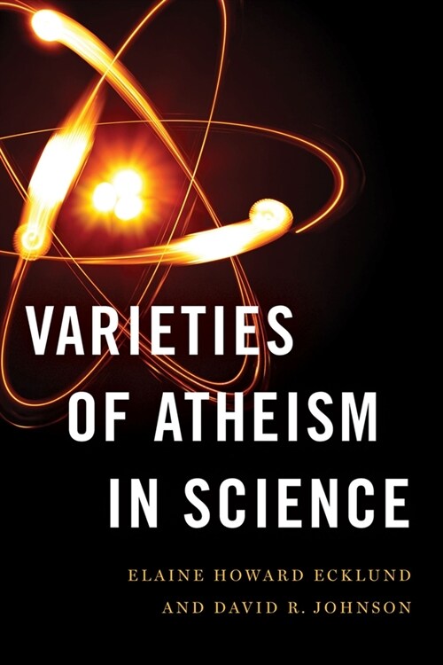 Varieties of Atheism in Science (Hardcover)