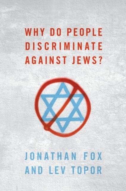 Why Do People Discriminate Against Jews? (Paperback)