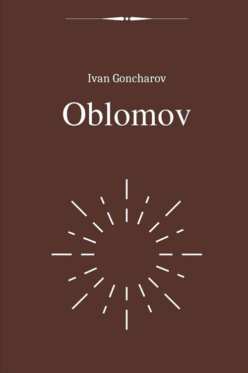 Oblomov by Ivan Goncharov (Paperback)