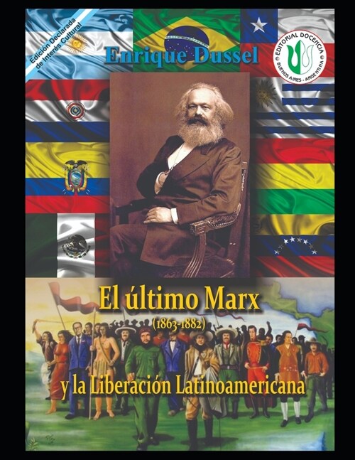 El ?timo Marx (1863-1882): Y la Liberaci? Latinoamericana (Paperback)