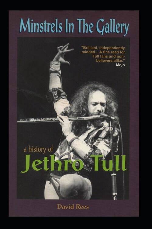 Minstrels In The Gallery - A History of Jethro Tull (Paperback)