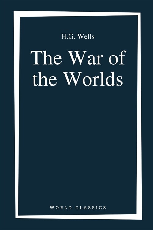 The War of the Worlds by H.G. Wells (Paperback)