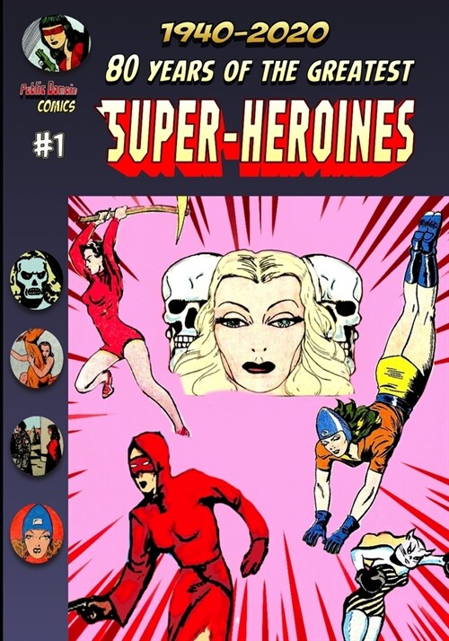 80 Years Of The Greatest Super-Heroines #1 (Paperback)