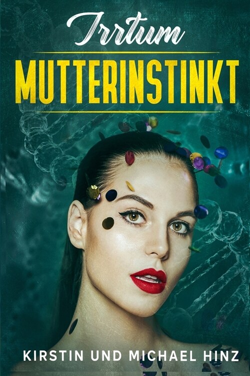 Irrtum Mutterinstinkt (Paperback)