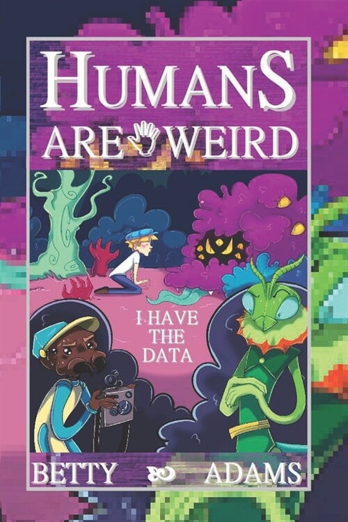 Humans are Weird: I Have the Data (Paperback)