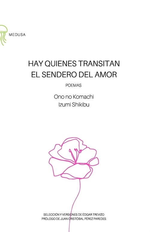 Hay quienes transitan el sendero del amor: Poemas (Paperback)