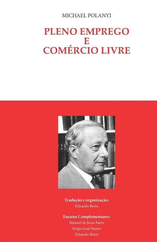 Pleno emprego e com?cio livre (Paperback)