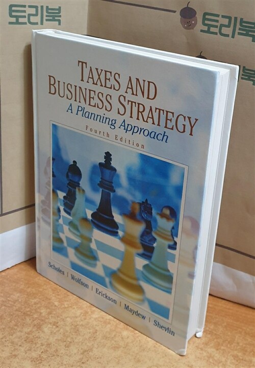 [중고] Taxes and Business Strategy: A Planning Approach (Hardcover, 4th)