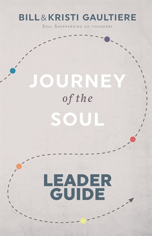 Journey of the Soul: Leader Guide (Paperback)