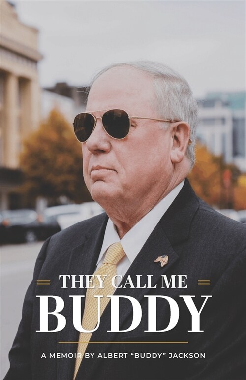 They Call Me Buddy: A Memoir by Albert Buddy Jackson (Paperback)