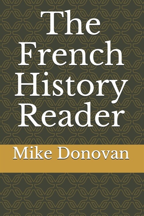 The French History Reader (Paperback)