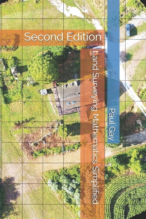 Land Surveying Mathematics Simplified: Second Edition (Paperback)